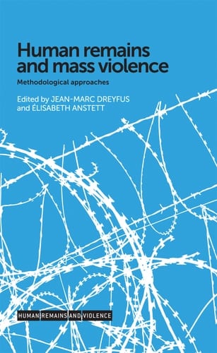Human remains and mass violence Methodological approaches