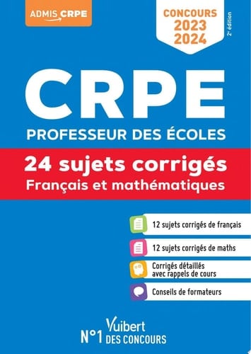 Concours CRPE - Professeur des écoles - Français et Mathématiques - Concours 2023-2024 : Écrit