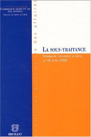 La sous-traitance séminaire organisé à Liège, le 18 avril 2002