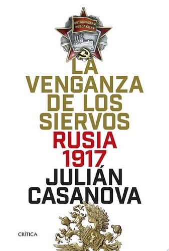 La venganza de los siervos Rusia 1917