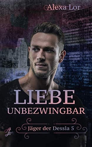 Liebe unbezwingbar (German Edition)
