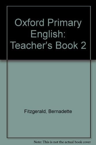 Oxford Primary English: Teacher's Book 2 (Oxford Primary English)