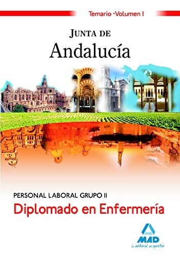 Diplomado en enfermería. Personal laboral grupo ii de la junta de andalucía. Temario. Volumen i