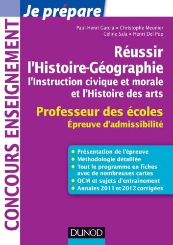 Réussir l'histoire-géographie, l'instruction civique et morale et l'histoire des arts professeur des écoles
