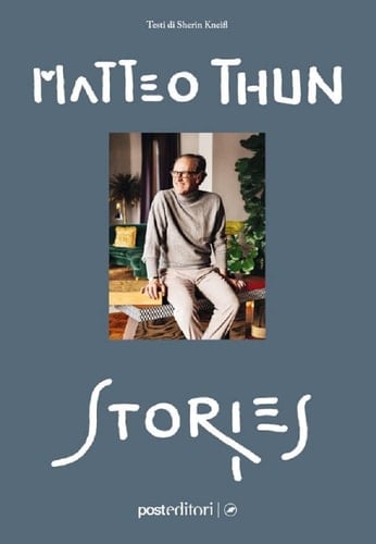 Matteo Thun - Stories