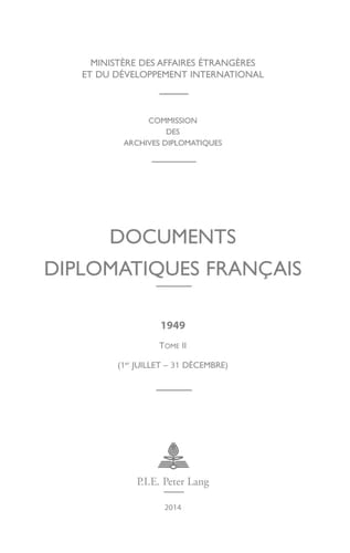Documents diplomatiques français 1949 Tome 2 (1er juillet - 31 décembre)