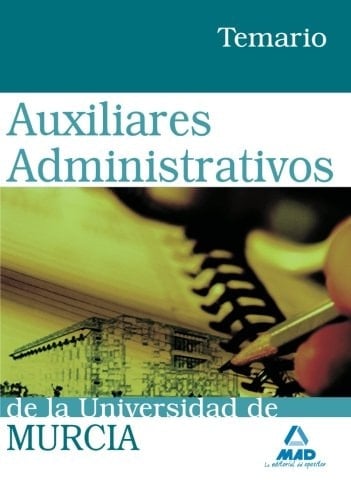 Auxiliares administrativos de la universidad de murcia. Temario