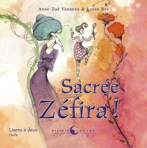 Sacrée Zéfira !
