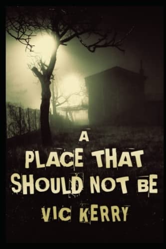 A Place That Should Not Be