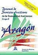 Personal de servicios auxiliares de la comunidad autónoma de aragón. Grupo e. Temario de materias específicas