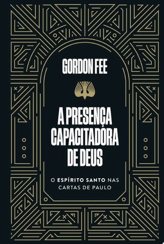 A presença capacitadora de Deus – O Espírito Santo nas cartas de Paulo