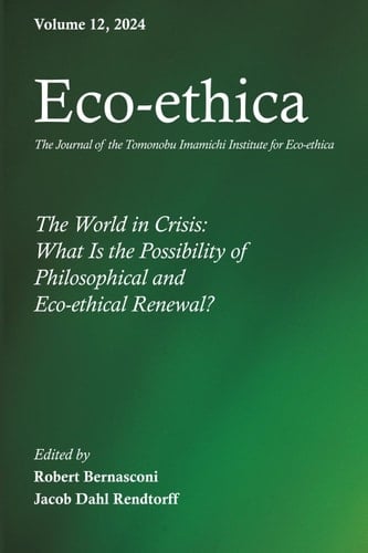 Eco-ethica, Volume 12: The World in Crisis: What Is the Possibility of Philosophical and Eco-ethical Renewal