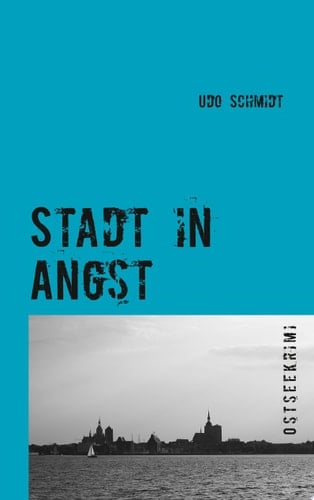 Stadt in Angst Ostseekrimi