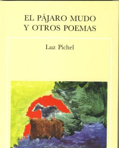 El pájaro mudo y otros poemas