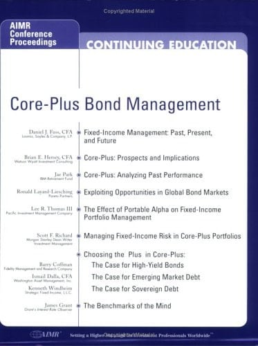 Core-plus Bond Management Proceedings of the AIMR Seminar "Core-Plus Bond Management : Evolution Or Revolution?", October 3-4, 2000, Washington, D.C.
