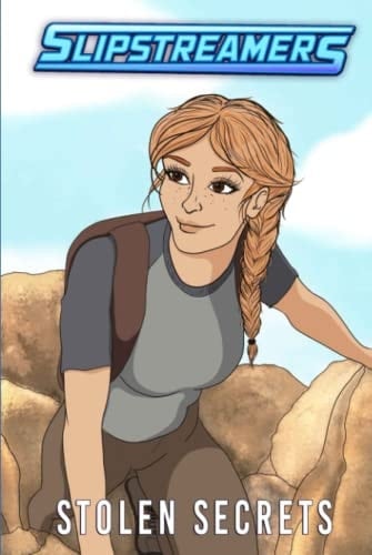 Stolen Secrets: A Slipstreamers Collection