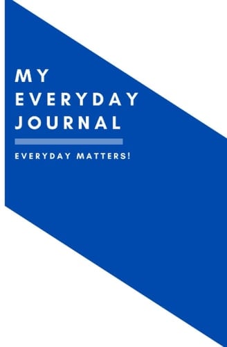 My Everyday Journal (Blue): Lined Pages