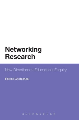 Networking Research New Directions in Educational Enquiry