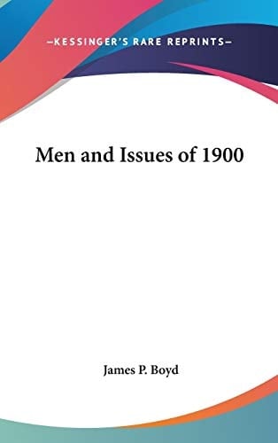 Men and Issues of 1900