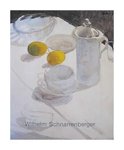Wilhelm Schnarrenberger 1892-1966 Malerei zwischen Poesie und Prosa