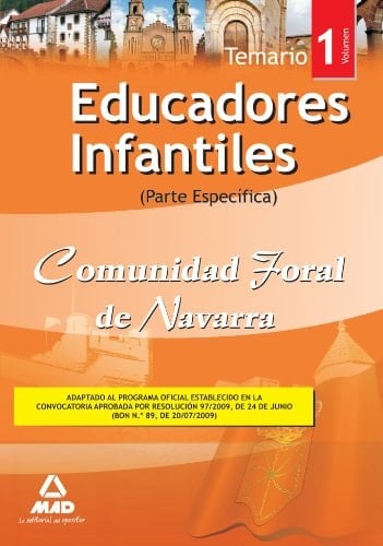 Educadores infantiles de la comunidad foral de navarra. Temario parte específica. Volumen i