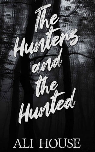 The Hunters and the Hunted