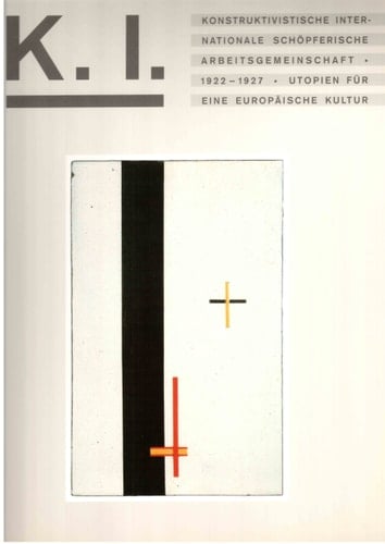 Konstruktivistische Internationale, 1922 - 1927, Utopien für eine europäische Kultur