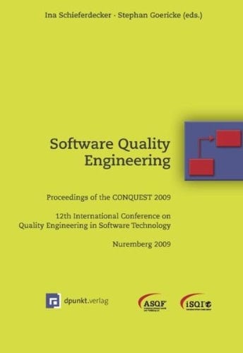 Software Quality Engineering Proceedings of the CONQUEST 2009