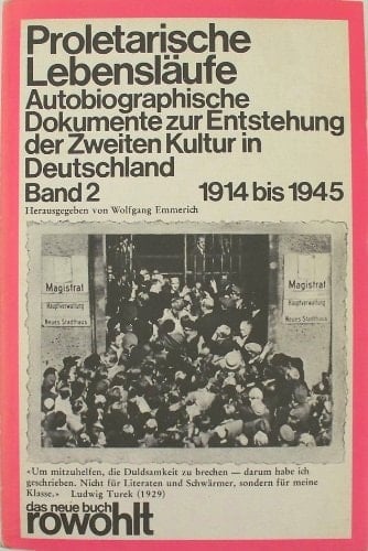 Proletarische Lebensläufe 1914 bis 1945