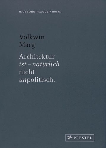 Architektur ist - natürlich nicht unpolitisch