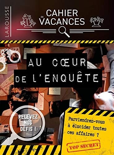 Cahier de vacances au coeur de l'enquête