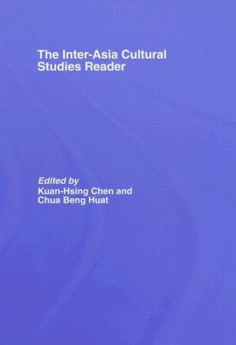 The Inter-Asia Cultural Studies Reader