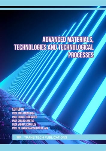 Advanced Materials, Technologies and Technological Processes