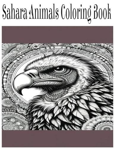 Sahara Animals Coloring Book: Mandala desert animals