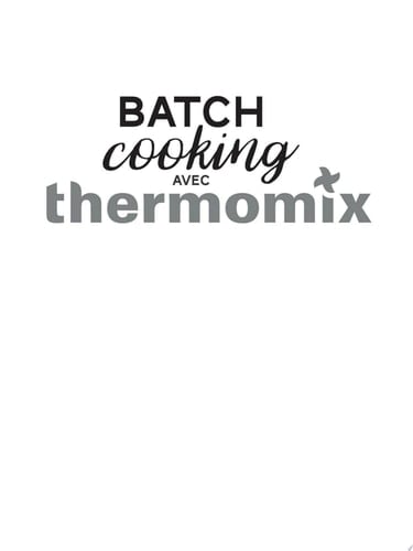 Batch Cooking Thermomix