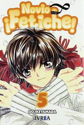 Novio Fetiche 5 / Fetish boyfriend (Spanish Edition)