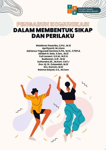 PENGARUH KOMUNIKASI DALAM MEMBENTUK SIKAP DAN PERILAKU