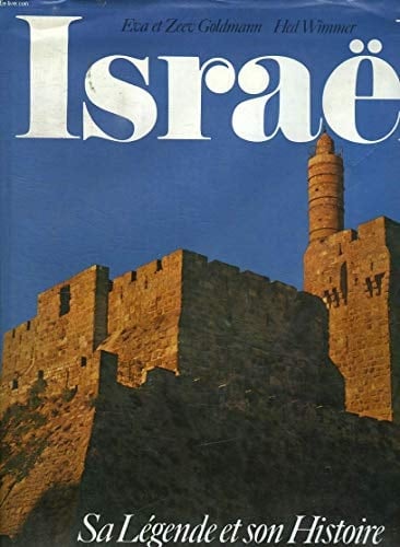 Israël sa légende et son histoire