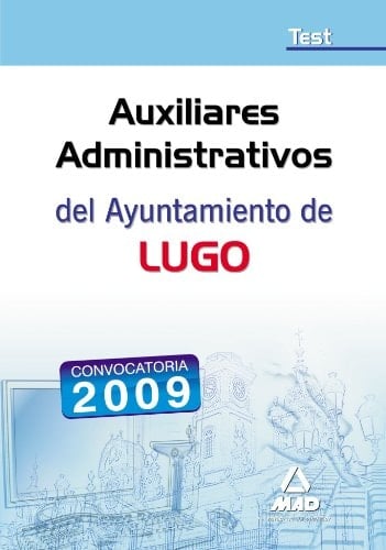 Auxiliares administrativos del ayuntamiento de lugo. Test