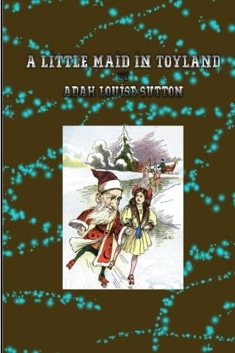 A Little Maid in Toyland