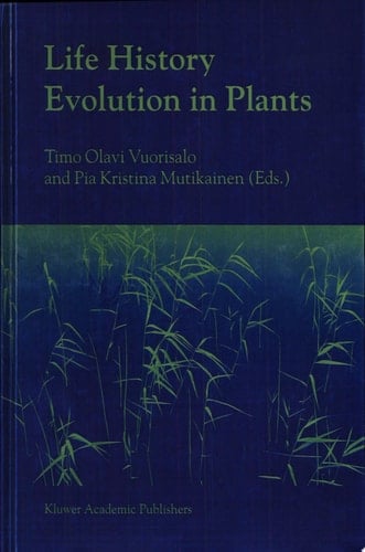 Life History Evolution in Plants