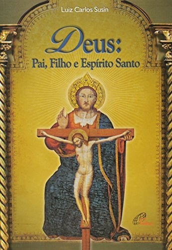 Deus Pai, Filho e Espirito Santo