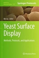 Yeast Surface Display Methods, Protocols, and Applications