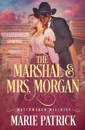 The Marshal & Mrs. Morgan