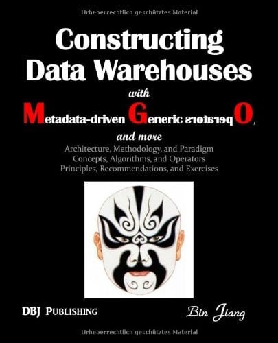 Constructing Data Warehouses with Metadata-Driven Generic Operators, and More Architecture, Methodoloy, and Paradigm; Concepts, Algorithms, and Opera