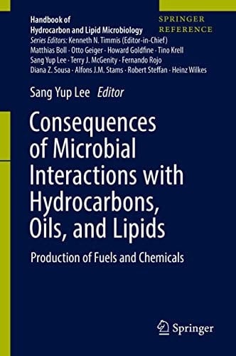 Consequences of Microbial Interactions with Hydrocarbons, Oils, and Lipids: Production of Fuels and Chemicals (Handbook of Hydrocarbon and Lipid Microbiology)