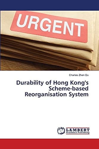 Durability of Hong Kong's Scheme-based Reorganisation System