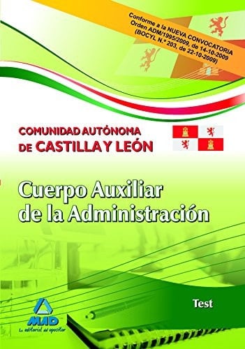 Cuerpo auxiliar de la administración de la comunidad autónoma de castilla y león. Test