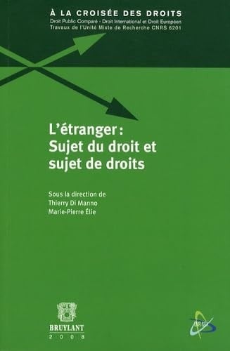 L'étranger sujet du droit et sujet de droits