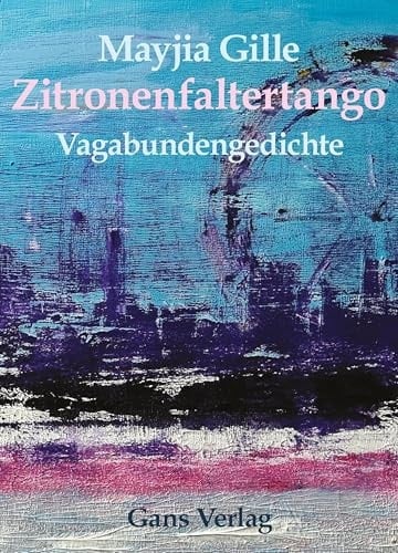 Zitronenfaltertango Vagabundengedichte